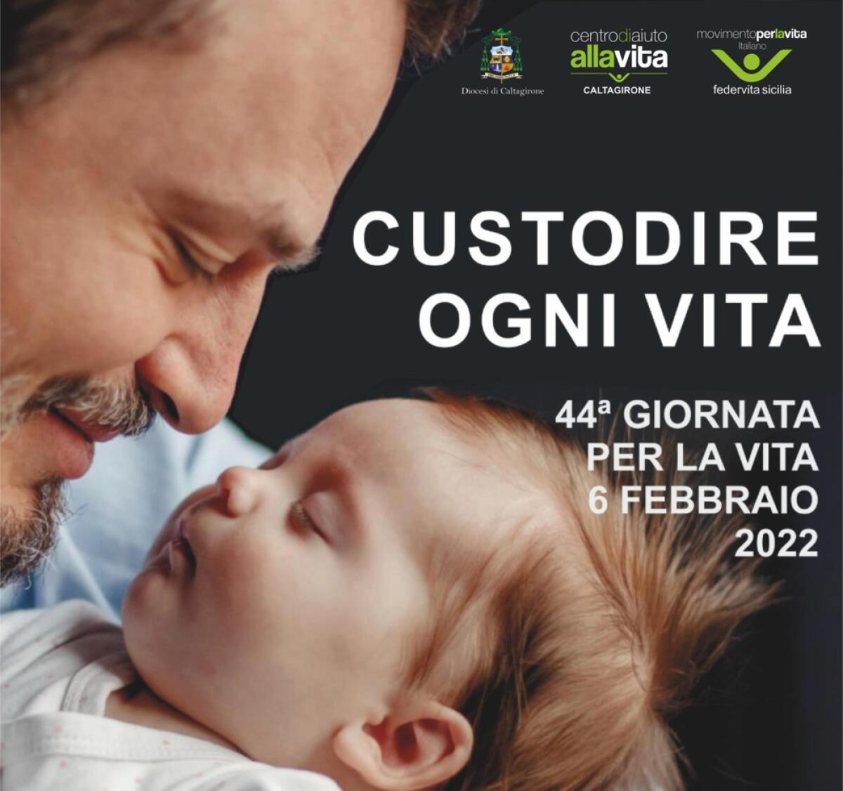 Caltagirone: domenica 6 febbraio la 44esima "Giornata Nazionale per la Vita" - 