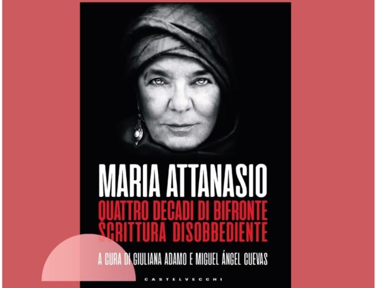Caltagirone: "Quattro decadi di bifronte scrittura disobbediente", il libro di Maria Attanasio - 