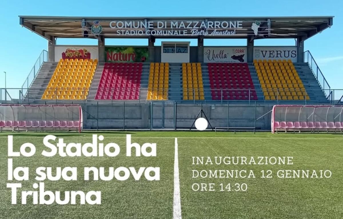 Mazzarrone: domenica 12 gennaio alle 14.30 inaugurazione della nuova Tribuna "A" dello Stadio Comunale - 