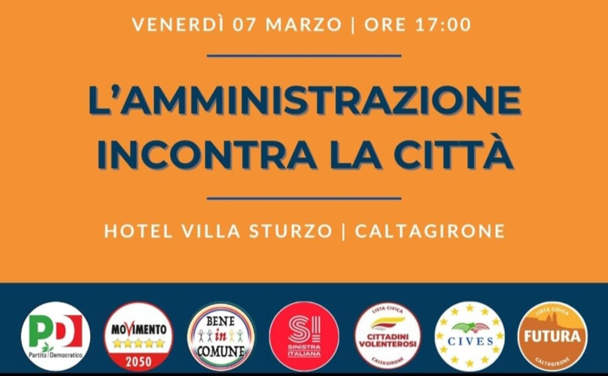 Caltagirone: "L'amministrazione comunale incontra la città", venerdì 7 marzo ore 17.00 hotel Villa Sturzo - 