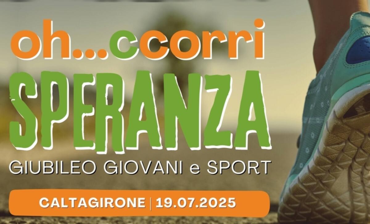 Caltagirone: sabato 19 luglio il Giubileo Diocesano dei Giovani e degli Sportivi e le Olimpiadi dei Gr.Est - 